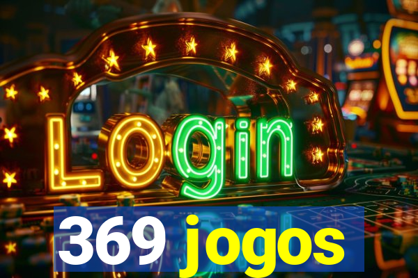 369 jogos